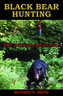 Black Bear Hunting The Ultimate Reference