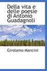 Della vita e delle poesie di Antonio Guadagnoli
