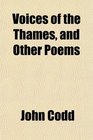 Voices of the Thames and Other Poems