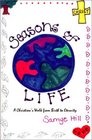 Seasons of Life A Christian's Walk from Birth to Eternity