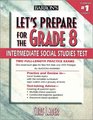 Let's Prepare for the Grade 8 Intermediate Social Studies Test