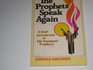 The Prophets Speak Again A Brief Introduction to Old Testament Prophecy