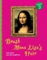 Brush Mona Lisa's Hair (Touch the Art)