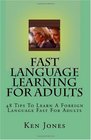 Fast Language Learning For Adults 48 Tips To Learn A Foreign Language Fast For Adults