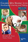 Children with Hearing Loss Developing Listening and Talking Birth to Six Third Edition