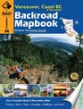 Backroad Mapbook Vancouver Coast  Mountains BC