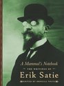 A Mammal's Notebook The Writings of Erik Satie