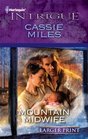 Mountain Midwife (Harlequin Intrigue) (Larger Print)