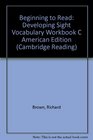 Beginning to Read Developing Sight Vocabulary Workbook C American Edition