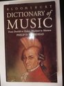 The Bloomsbury Dictionary of Music From Dvorak to Dylan Machaut to Motown