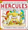 The Amazing Adventures of Hercules The Strongest Man in the World