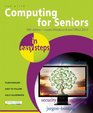 Computing for Seniors in Easy Steps Covers Windows 8 and Office 2013