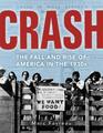 Crash The Great Depression and the Fall and Rise of America
