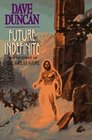 Future Indefinite (Great Game/Dave Duncan, Round 3)