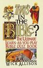 That's in the Bible The ultimate learnasyouplay Bible quizbook