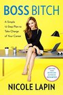 Boss Bitch A Simple 12Step Plan to Take Charge of Your Career