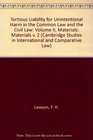 Tortious Liability for Unintentional Harm in the Common Law and the Civil Law Volume 2 Materials