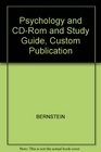 Psychology and CDRom and Study Guide Custom Publication