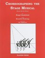 Choreographing the Stage Musical