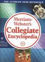 Merriam Websters Collegiate Encyclopedia