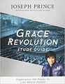 Grace Revolution Study Guide Experience the Power to Live Above Defeat