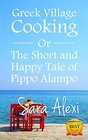 Greek Village Cooking The Short and Happy Tale of Pippo Alampo
