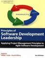 Principles of Software Development Leadership Applying Project Management Principles to Agile Software Development