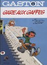 Gaston Lagaffe Gare Aux Gaffes