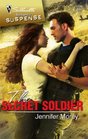 The Secret Soldier (All McQueen's Men, Bk 1) (Silhouette Romantic Suspense, No 1526)