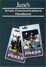 Jane's Crisis Communications Handbook