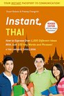 Instant Thai How to Express 1000 Different Ideas with Just 100 Key Words and Phrases