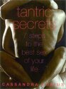 Tantric Secrets 7 Steps to the Best Sex of Your Life