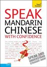 Speak Mandarin Chinese with Confidence with Three Audio CDs A Teach Yourself Guide