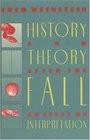 History and Theory after the Fall  An Essay on Interpretation
