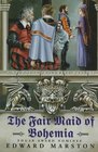 The Fair Maid of Bohemia (Nicholas Bracewell, Bk 9)