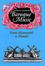 Baroque Music From Monteverdi to Handel