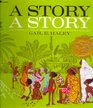 A Story a Story An African Tale