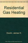 Residential Gas Heating