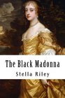 The Black Madonna (Rounheads & Cavaliers) (Volume 1)