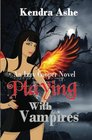 Playing With Vampires  An Izzy Cooper Novel