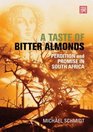 A Taste of Bitter Almonds Perdition and Promise in South Africa