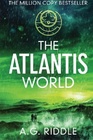 The Atlantis World (Origin Mystery, Bk 3)