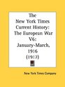 The New York Times Current History The European War V6 JanuaryMarch 1916