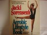 Jacki Sorensen's Aerobic Lifestyle Book