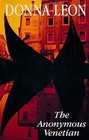 The Anonymous Venetian (aka Dressed for Death) (Guido Brunetti, Bk 3) (Large Print)