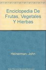 Enciclopedia De Frutas Vegetales Y Hierbas
