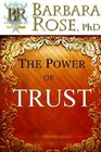 The Power of TRUST