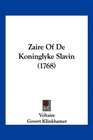 Zaire Of De Koninglyke Slavin