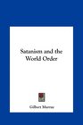 Satanism and the World Order