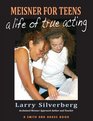 Meisner For Teens A Life of True Acting